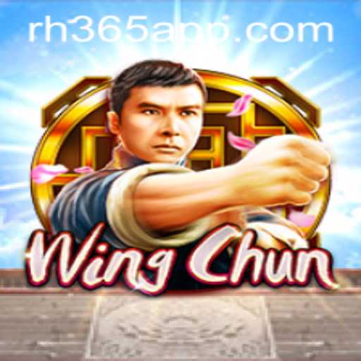 Exploring WingChun: The Game Revolutionizing Gaming Experience with RH365 APP